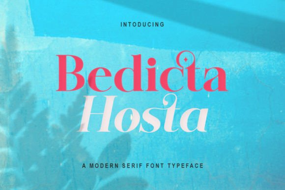 Bedicta Hosta: A Guide to This Elegant Serif Font