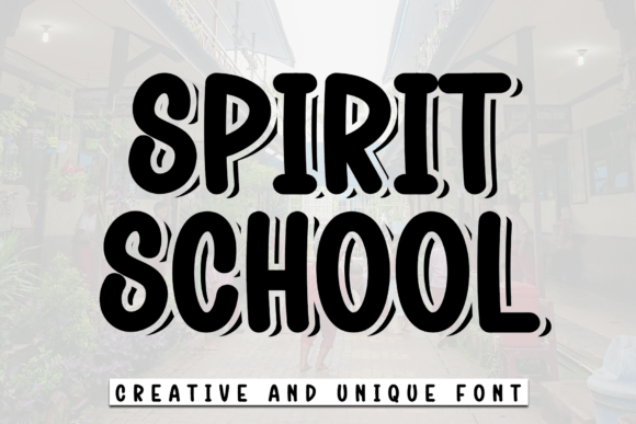Spirit School: A Font with Unmistakable Energy